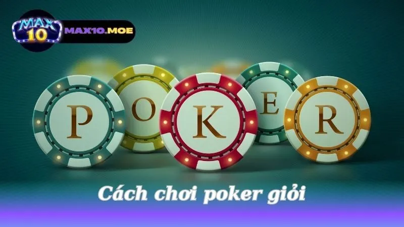 cach-choi-poker-gioi