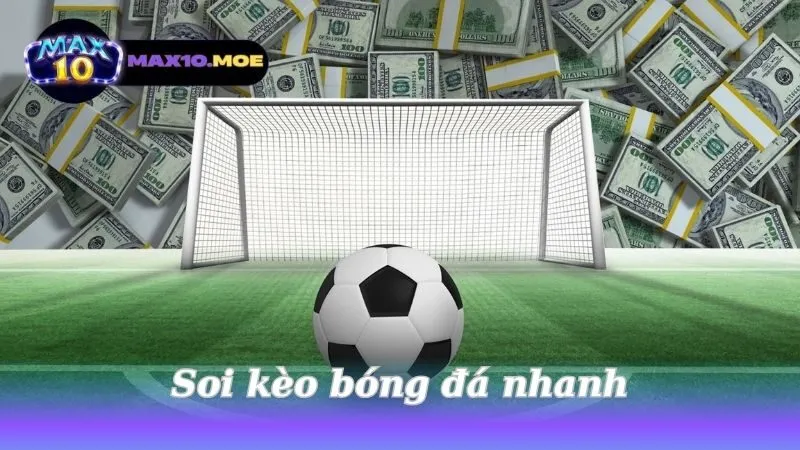 soi-keo-bong-da-nhanh